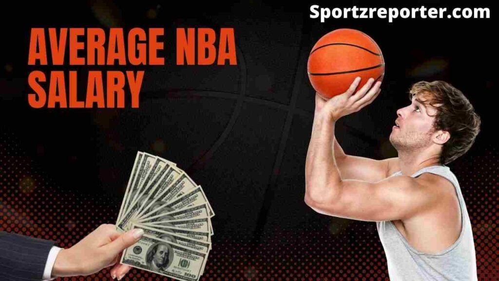 Average NBA salary? Total payment players get Sportz Reporter