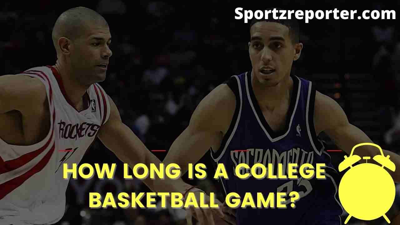 How long is a college basketball game