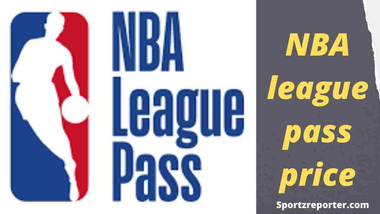 NBA league pass price Sportz Reporter