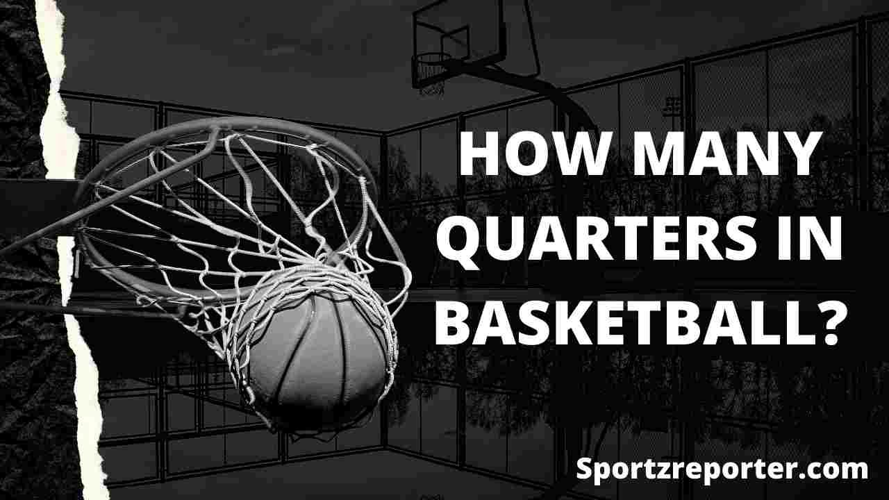 Is It Called Periods Or Quarters In Basketball