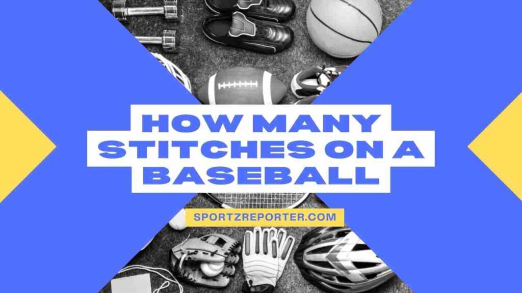HOW MANY STITCHES ON A BASEBALL